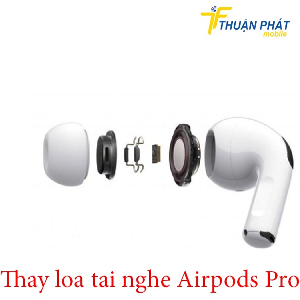 Thay loa tai nghe Airpods Pro