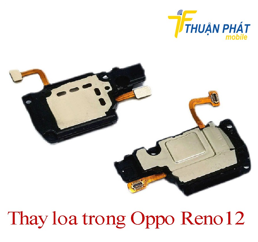 Thay loa trong Oppo Reno12