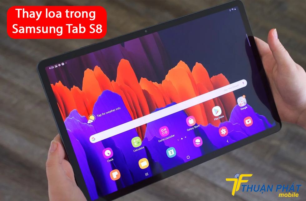 Thay loa trong Samsung Tab S8