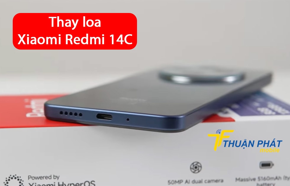 Thay loa Xiaomi Redmi 14C