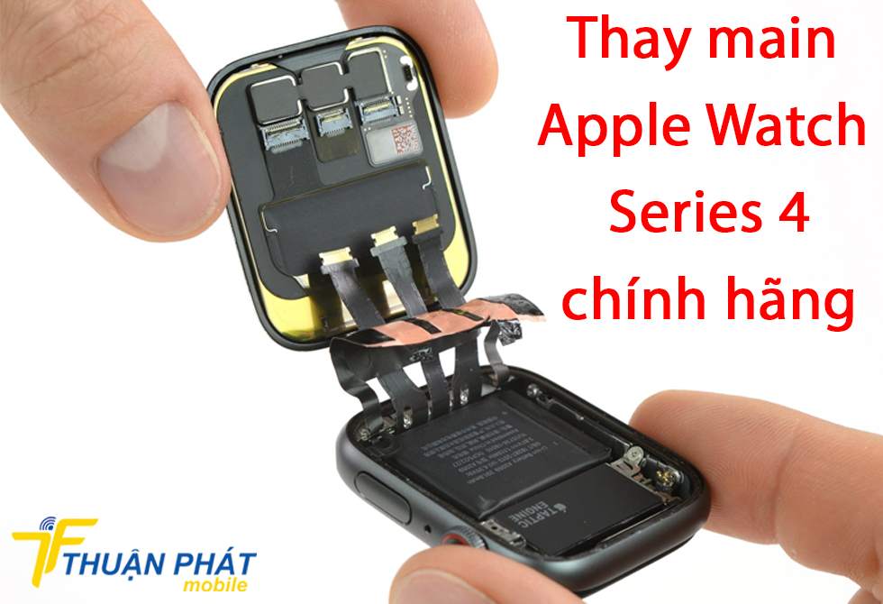 Thay main Apple Watch Series 4 chính hãng