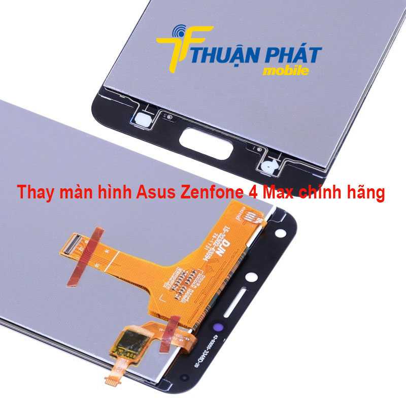 Thay màn hình Asus Zenfone 4 Max chính hãng