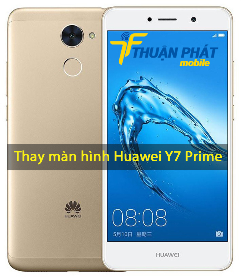 Thay màn hình Huawei Y7 Prime tại Thuận Phát Mobile