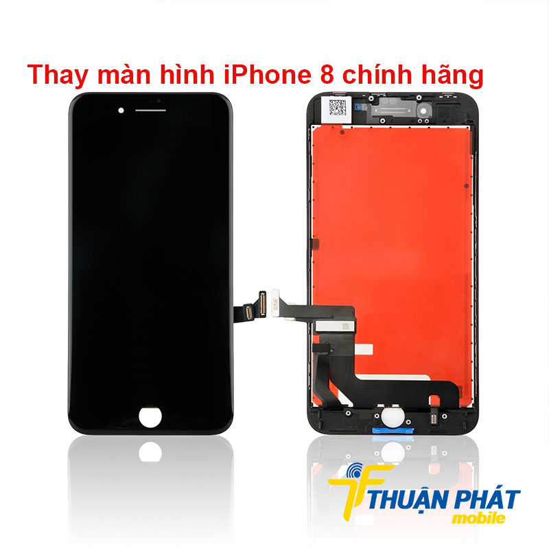 Thay màn hình iPhone 8 chính hãng