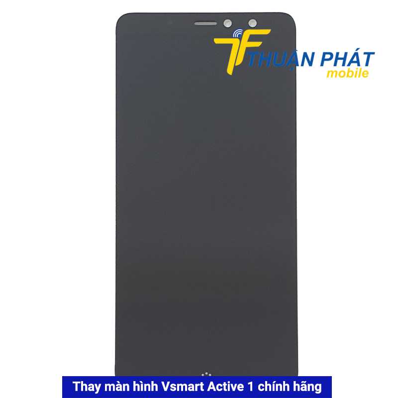 Thay màn hình Vsmart Active 1 chính hãng