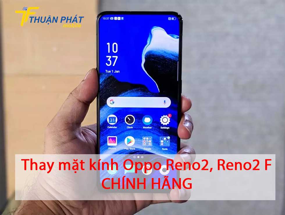 Thay mặt kính Oppo Reno2, Reno2 F chính hãng