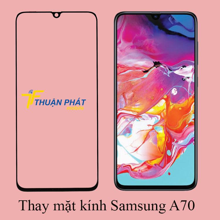 Thay mặt kính Samsung A70 chính hãng