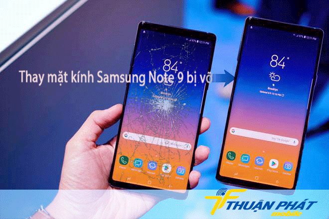 Thay mặt kính Samsung Note 9 bị vỡ