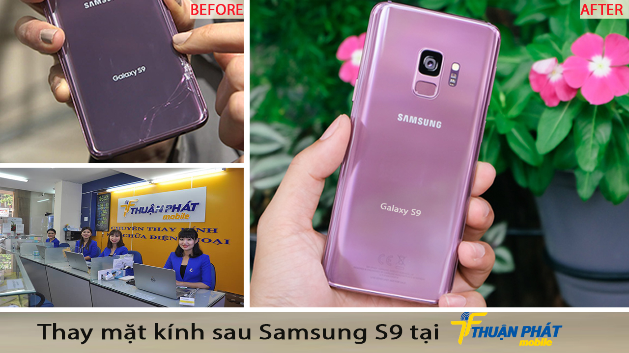 Thay mặt kính sau Samsung S9 tại Thuận Phát Mobile