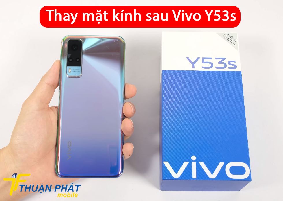 Thay mặt kính sau Vivo Y53s