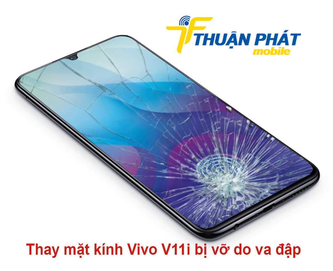 Thay mặt kính Vivo V11i bị vỡ do va đập