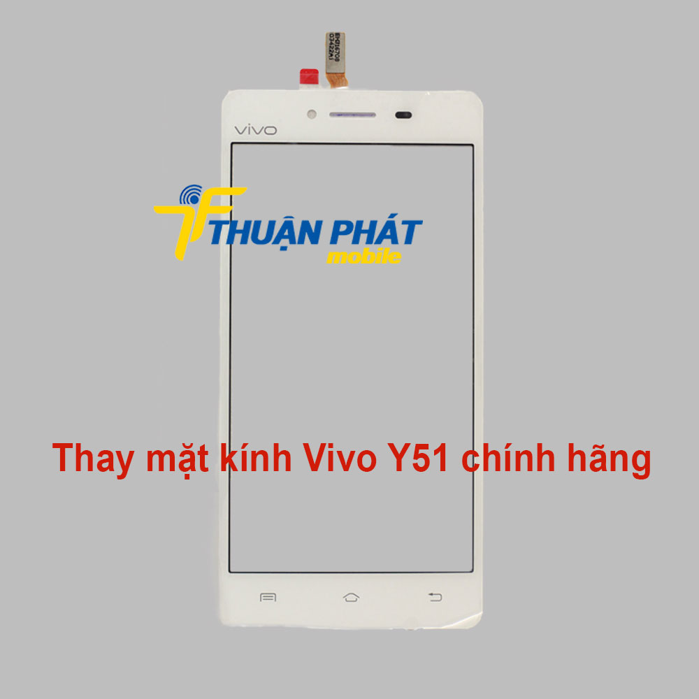 Thay mặt kính Vivo Y51 chính hãng 