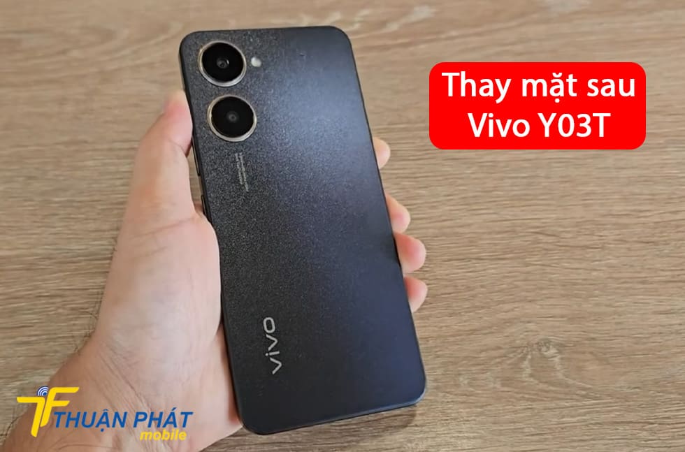 Thay mặt sau Vivo Y03T