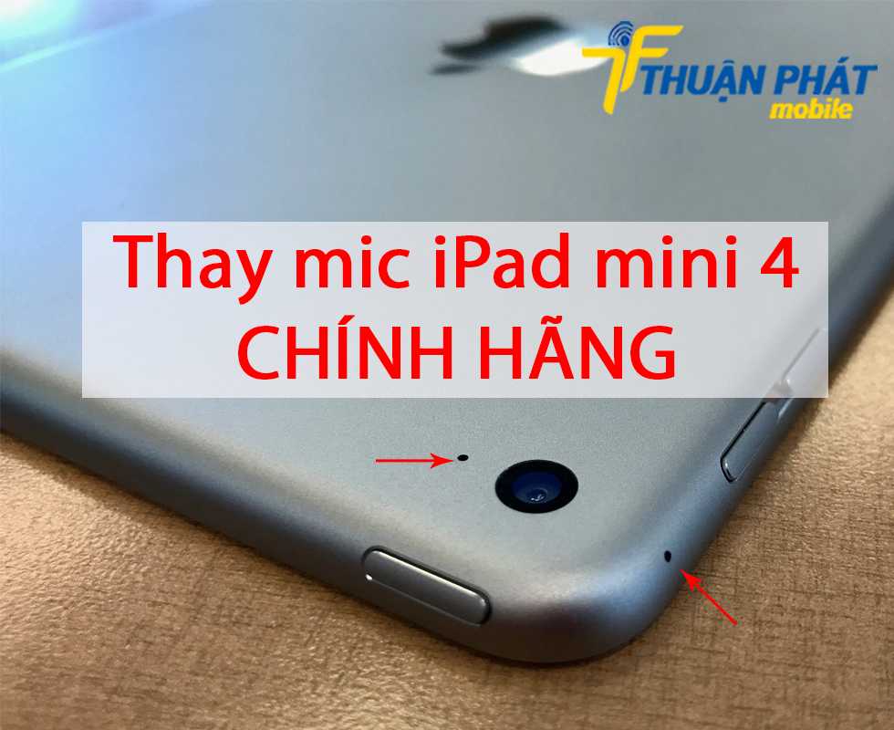 Thay mic iPad mini 4 chính hãng