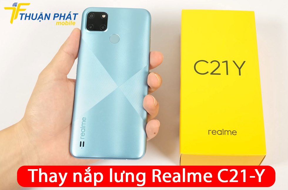 Thay nắp lưng Realme C21-Y