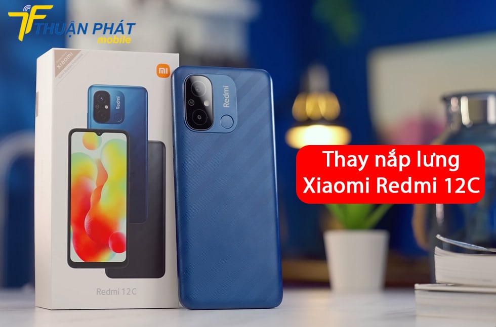 Thay nắp lưng Xiaomi Redmi 12C