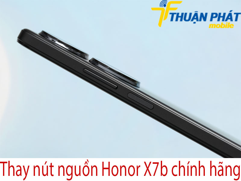 Thay nút nguồn Honor X7b chính hãng tại Thuận Phát Mobile