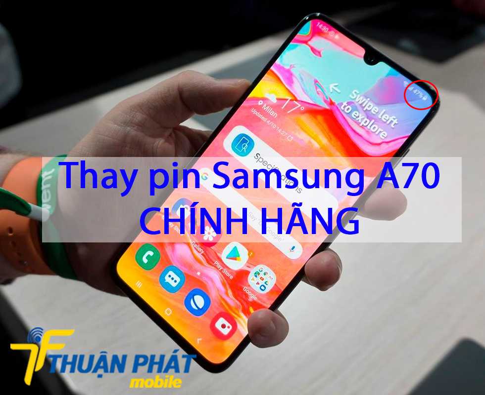 Thay pin Samsung A70 chính hãng