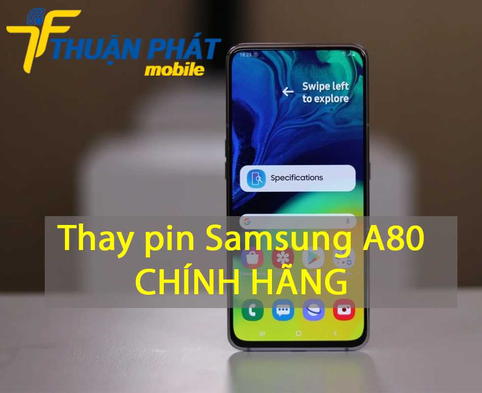 Thay pin Samsung A80 chính hãng