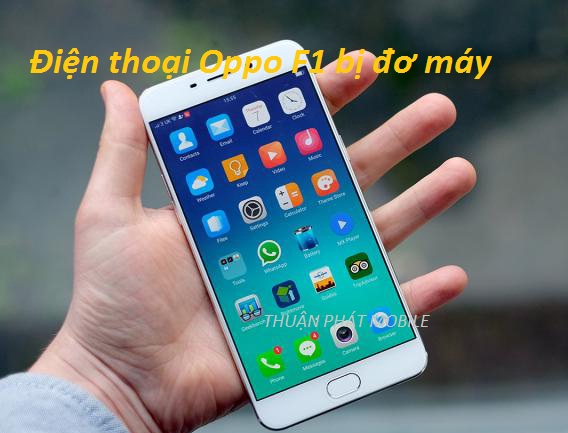 oppo f1 bi do may
