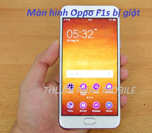 Màn hình Oppo F1S bị giật thay man hinh oppo f1s bi giat