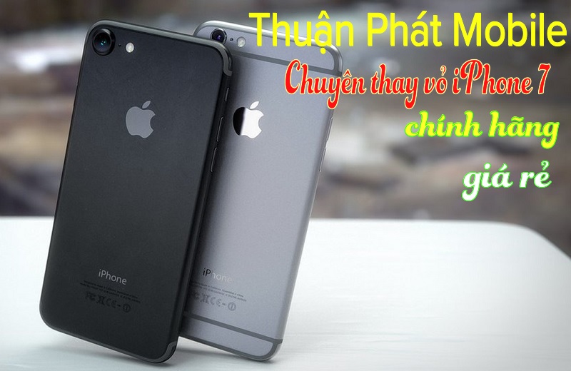 thay vo iphone 7 chinh hang