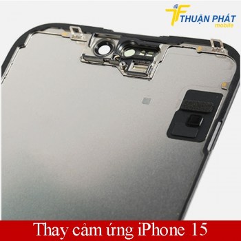 thay-cam-ung-iphone-15