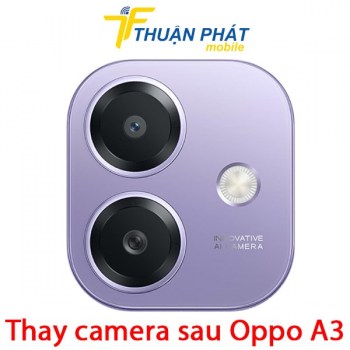 thay-camera-sau-oppo-a3