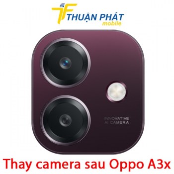 thay-camera-sau-oppo-a3x9