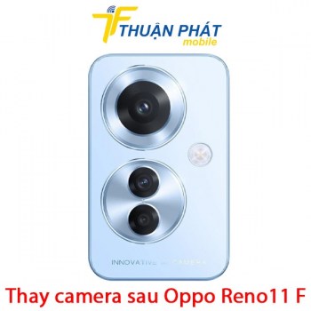 thay-camera-sau-oppo-reno11-f