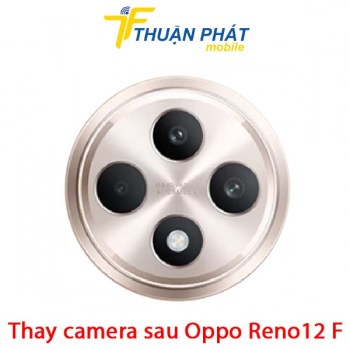 thay-camera-sau-oppo-reno12-f