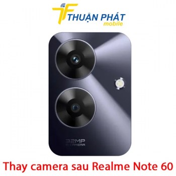 thay-camera-sau-realme-note-60