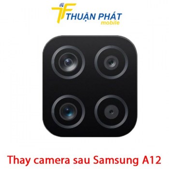 thay-camera-sau-samsung-a12