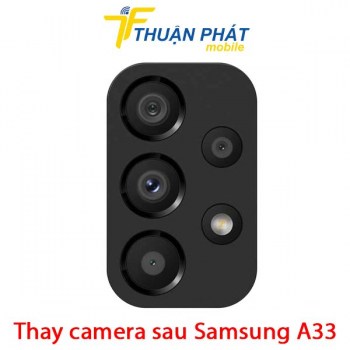 thay-camera-sau-samsung-galaxy-a33