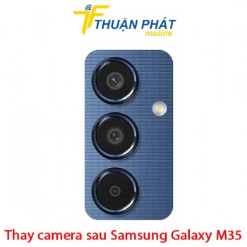 thay-camera-sau-samsung-galaxy-m35