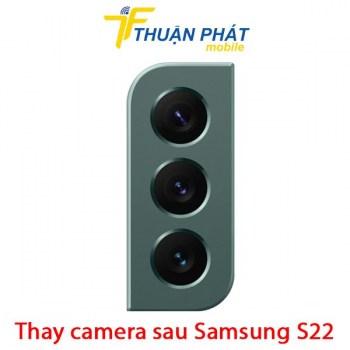 thay-camera-sau-samsung-galaxy-s22