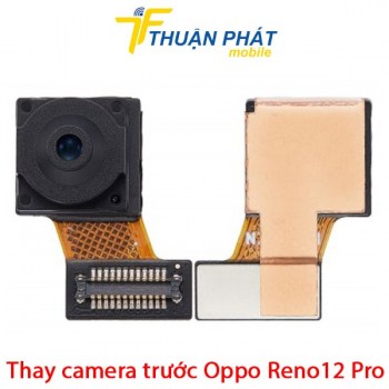 thay-camera-truoc-oppo-reno12-pro