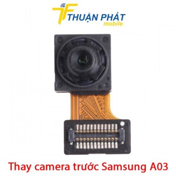 thay-camera-truoc-samsung-galaxy-a03