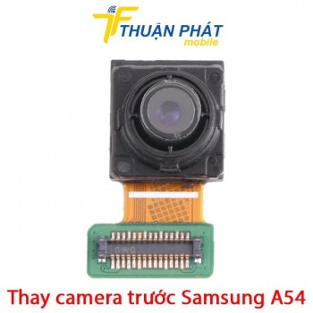 thay-camera-truoc-samsung-galaxy-a54