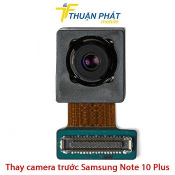 thay-camera-truoc-samsung-note-10-plus