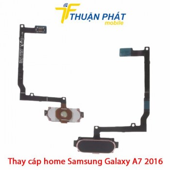 thay-cap-home-samsung-galaxy-a7-2016