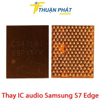 thay-ic-audio-samsung-galaxy-s7-edge