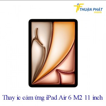 thay-ic-cam-ung-ipad-air-6-m2-11-inch-1