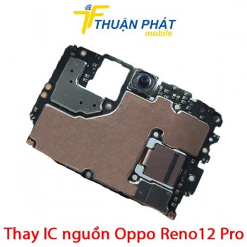 thay-ic-nguon-oppo-reno12-pro