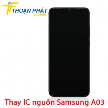 thay-ic-nguon-samsung-galaxy-a03