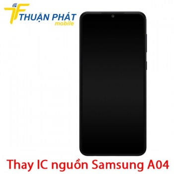 thay-ic-nguon-samsung-galaxy-a04