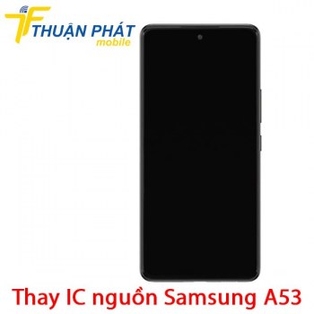 thay-ic-nguon-samsung-galaxy-a53