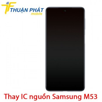 thay-ic-nguon-samsung-galaxy-m53