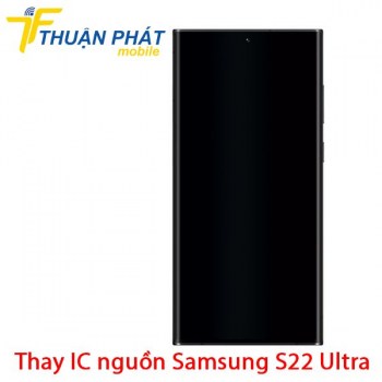 thay-ic-nguon-samsung-galaxy-s22-ultra