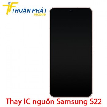 thay-ic-nguon-samsung-galaxy-s22